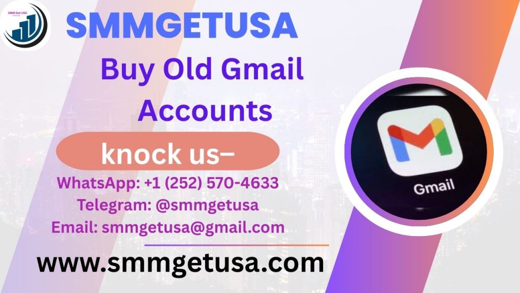 Buy Old Gmail Accounts