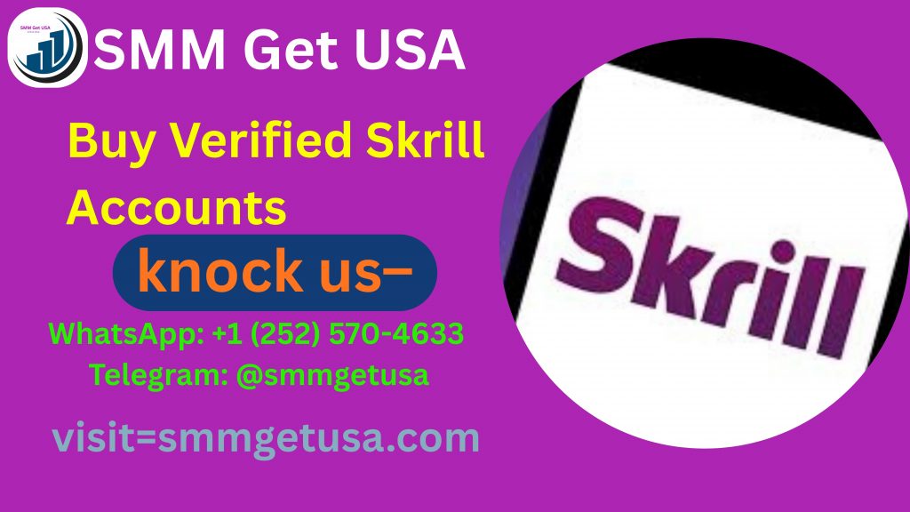 Buy Verified Skrill Accounts