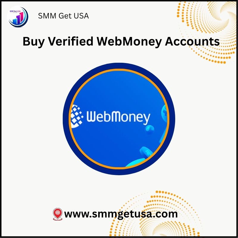 Buy Verified WebMoney Accounts